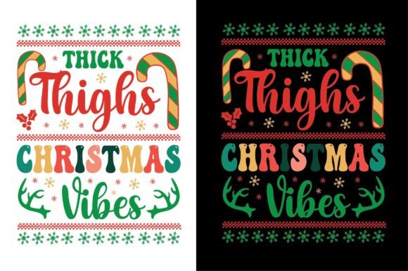 Thick Thighs Christmas Vibes Design Review